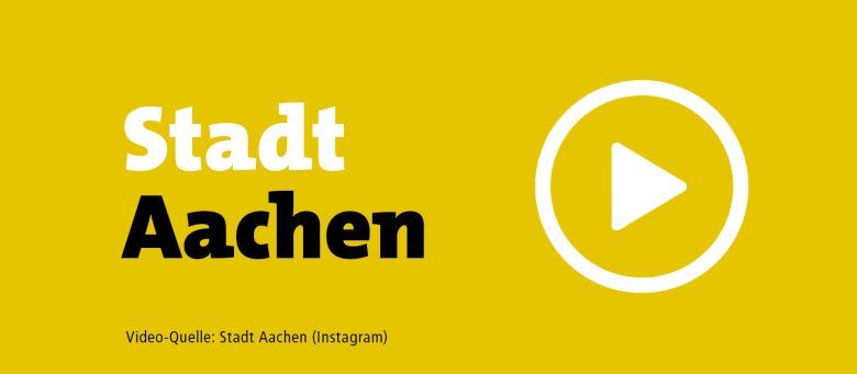 An Instagram video of the city of Aachen opens here.