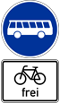 Verkehrszeichen 245 und 1022-10 Linienomnibusse und Fahrrad frei